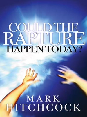 cover image of Could the Rapture Happen Today?